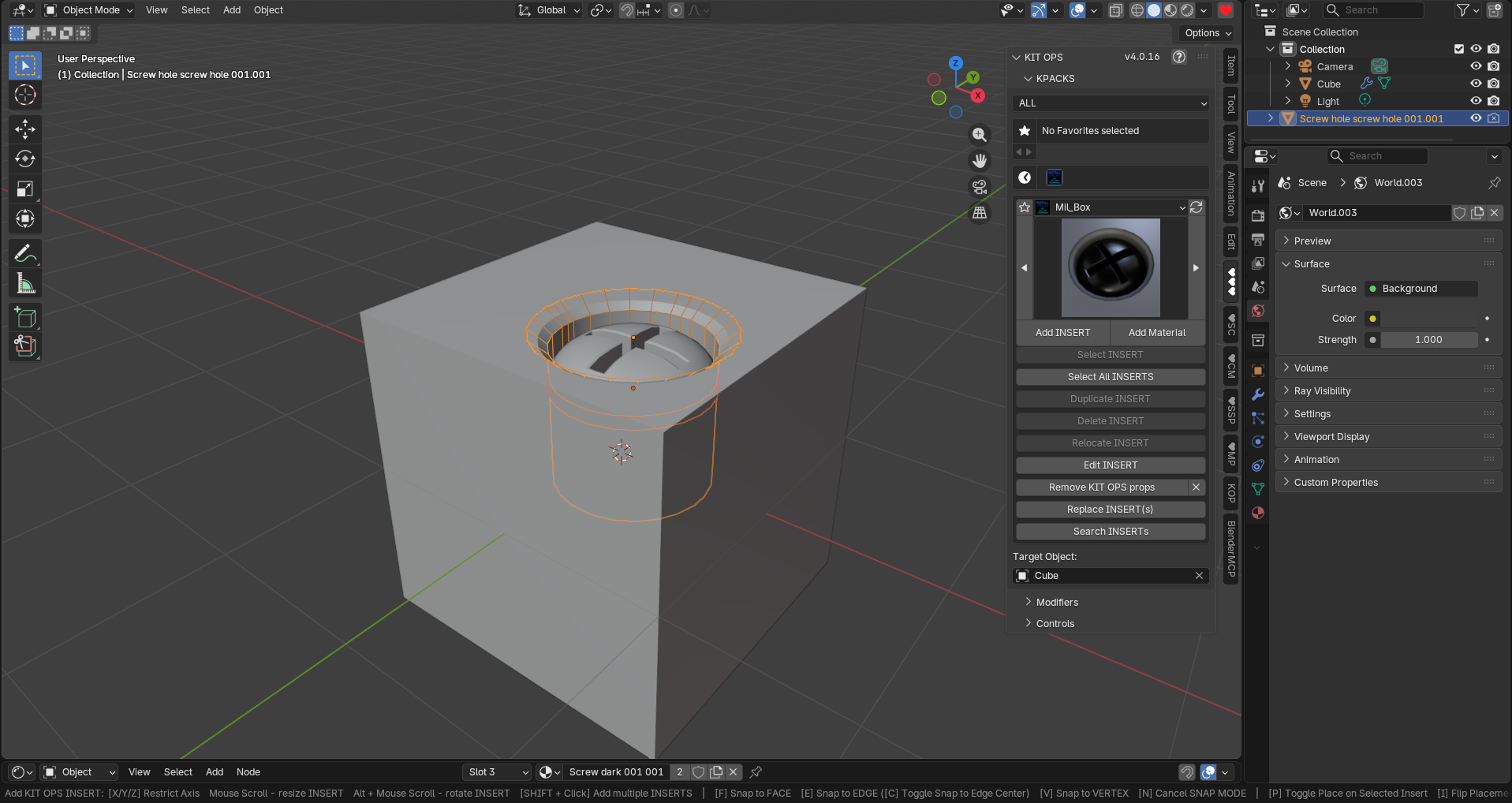 The screw-hole INSERT riding the surface of the default cube during placement — the status bar at the bottom lists every placement shortcut